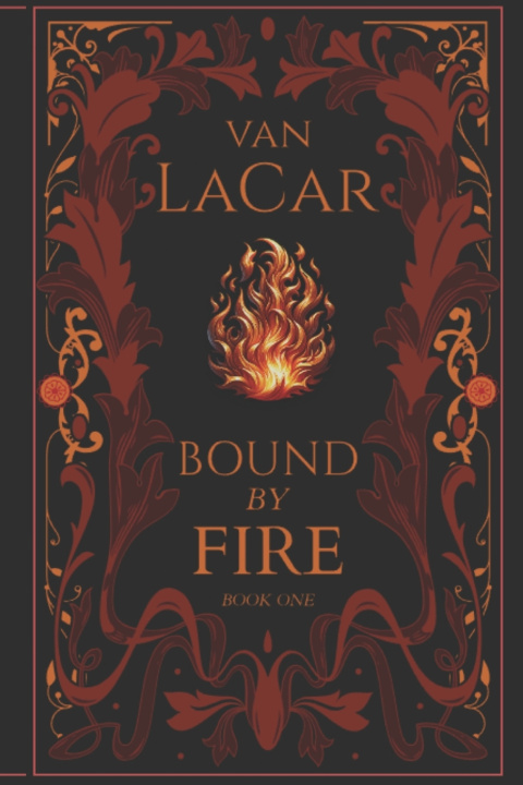 Kniha Bound By Fire Van LaCar