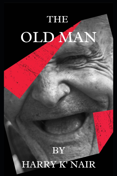 Kniha THE OLD MAN Harry K' Nair