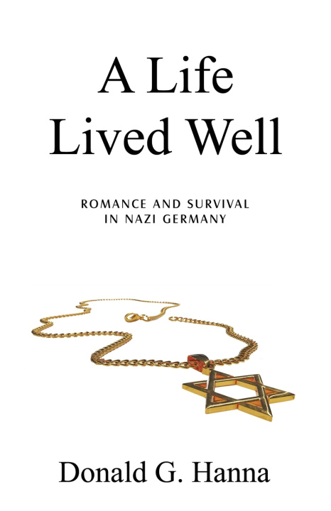 Kniha A Life Lived Well Donald G. Hanna