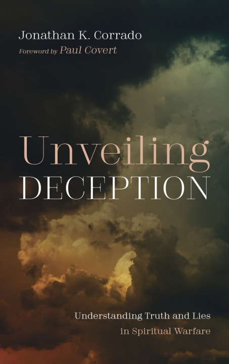 Kniha Unveiling Deception Jonathan K. Corrado