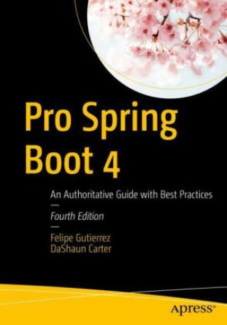 Книга Pro Spring Boot 4 DaShaun Carter