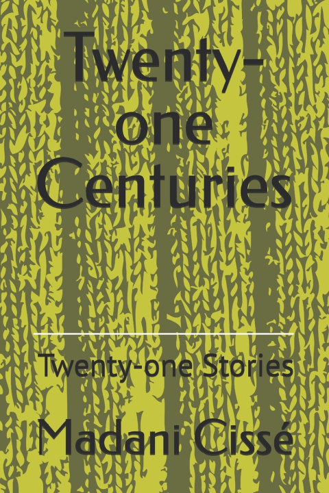 Kniha Twenty-one Centuries Madani Cissé