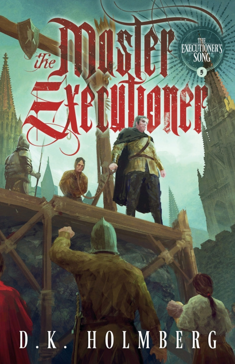 Book The Master Executioner D.K. Holmberg