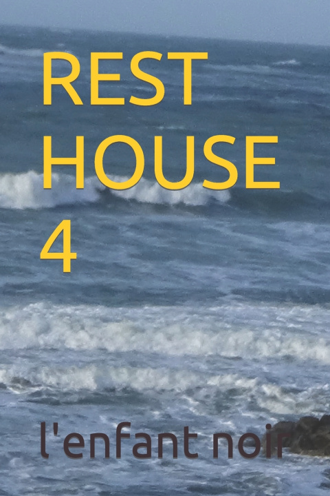 Knjiga REST HOUSE 4 l'enfant noir