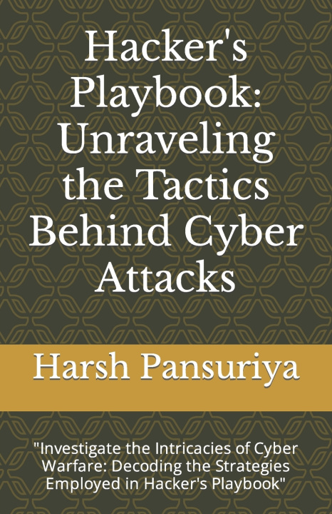 Knjiga Hacker's Playbook Harsh Pansuriya