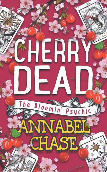 Kniha Cherry Dead Annabel Chase