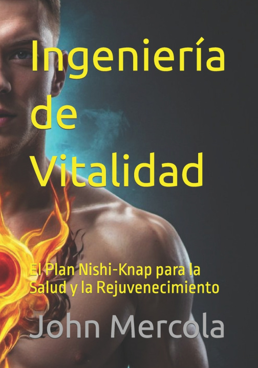 Kniha Ingeniería de Vitalidad John Mercola