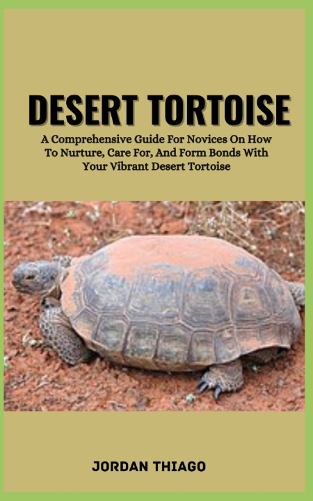 Kniha DESERT TORTOISE JORDAN THIAGO