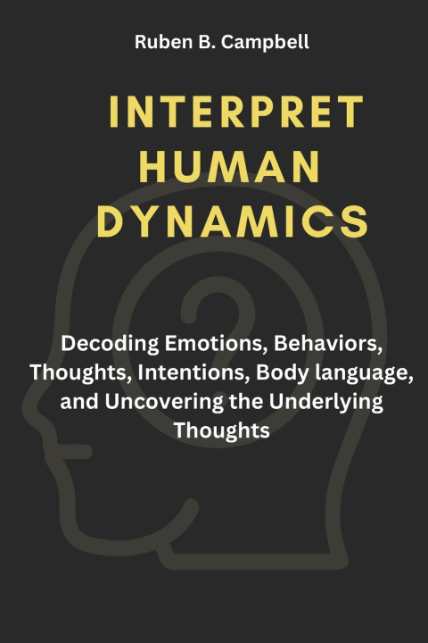 Kniha Interpret Human Dynamics Ruben B. Campbell