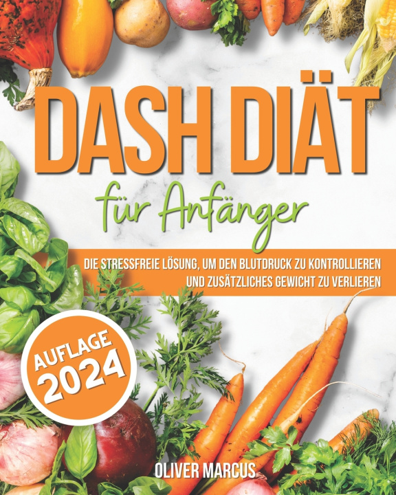 Knjiga DASH Diät für Anfänger Oliver Marcus