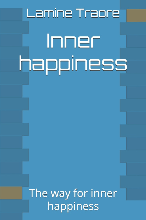 Book Inner happiness Lamine Traore