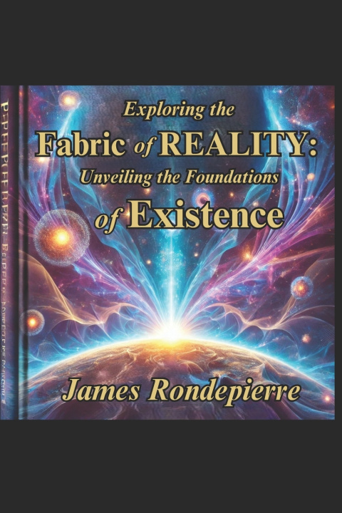 Kniha Exploring the Fabric of Reality James Rondepierre