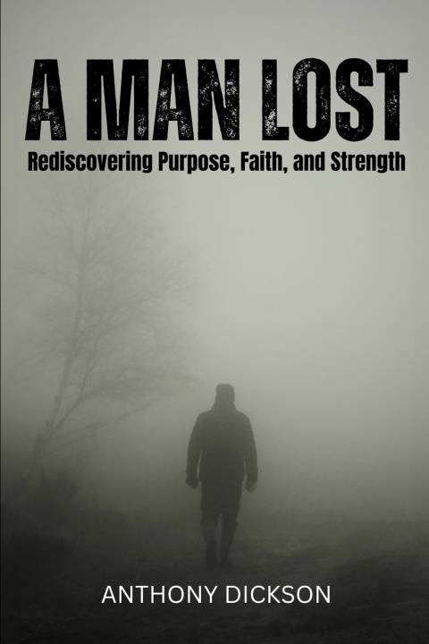 Book A Man Lost Anthony Dickson