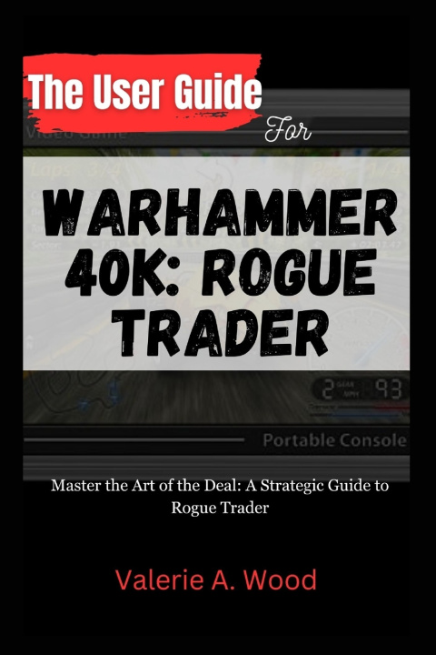Boek The User Guide for WARHAMMER 40k Valerie A. Wood