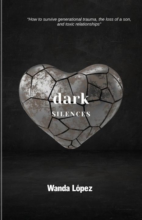 Kniha Dark Silences Wanda López