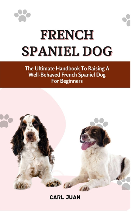 Knjiga FRENCH SPANIEL DOG CARL JUAN