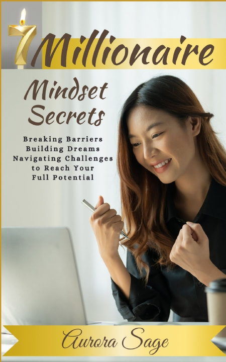 Kniha 7 Millionaire Mindset Secrets Aurora Sage