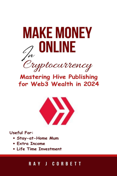 Książka Make Money Online In Cryptocurrency Ray Corbett