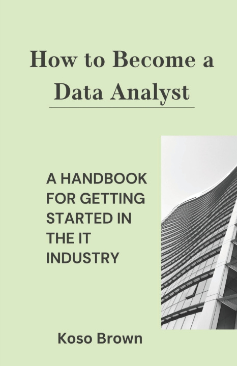 Książka How to Become a Data Analyst Koso Brown