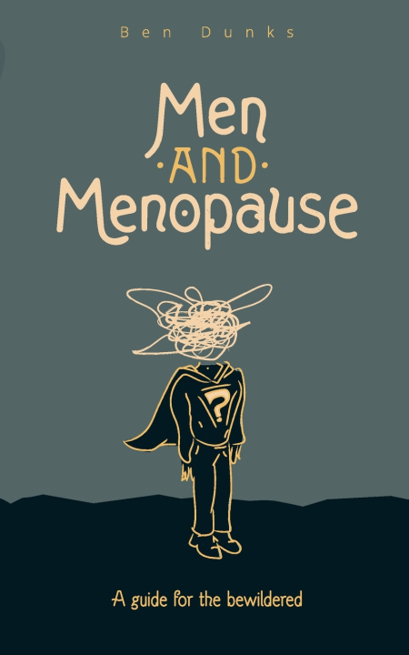 Książka Men and Menopause Ben Dunks