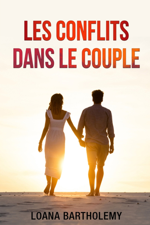 Książka Les conflits dans le couple Loana Bartholemy