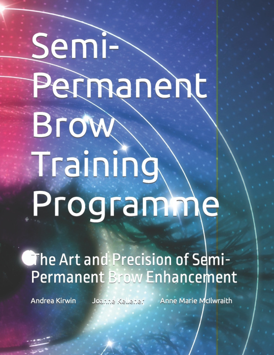 Kniha Semi-Permanent Brow Training Programme Anne Marie McIlwraith