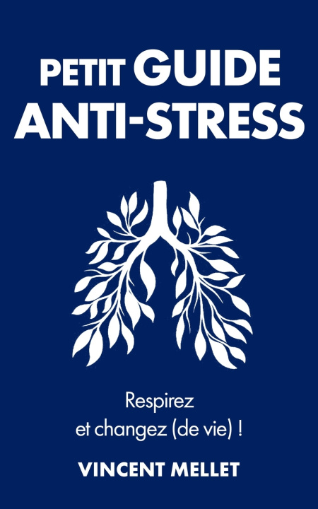 Knjiga Petit guide anti-stress Vincent Mellet