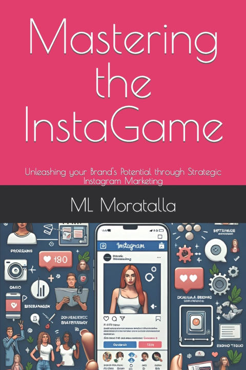 Kniha Mastering the InstaGame ML Moratalla
