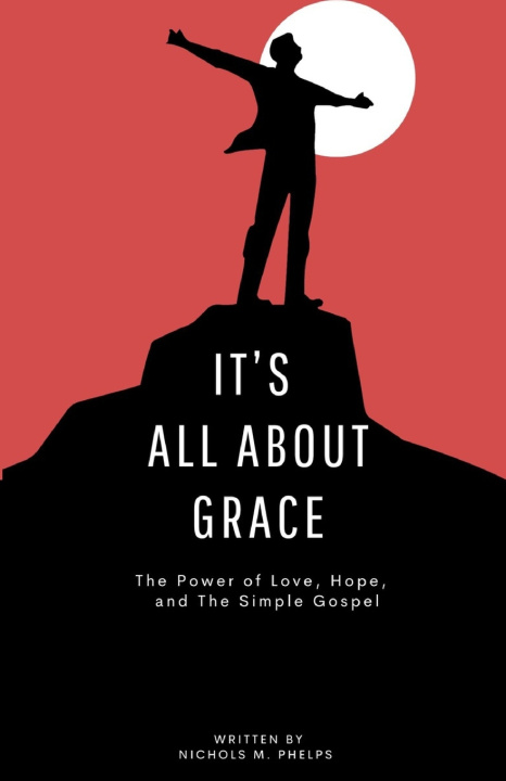 Knjiga It's All About Grace Nichols M Phelps