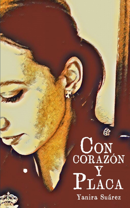 Książka CON CORAZÓN Y PLACA YANIRA SUAREZ