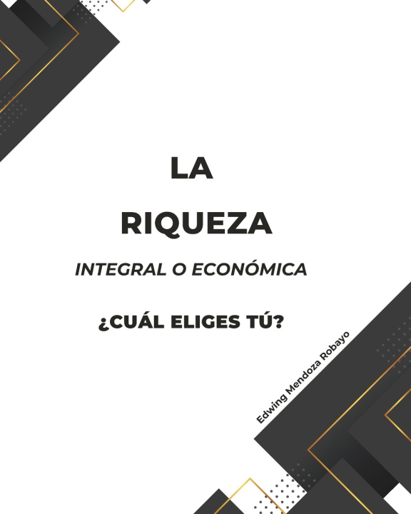 Książka La Riqueza Edwing Mendoza Robayo