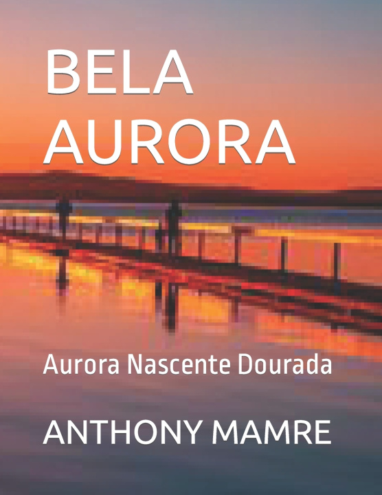 Kniha BELA AURORA ANTHONY MAMRE