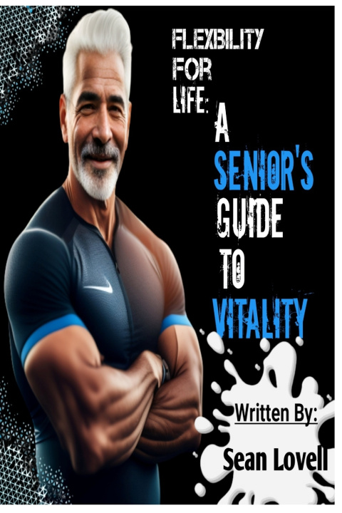 Kniha Flexibility for Life Sean Lovell