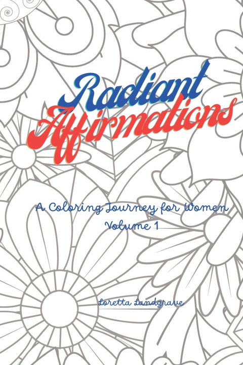 Knjiga Radiant Affirmations Loretta Landgrave