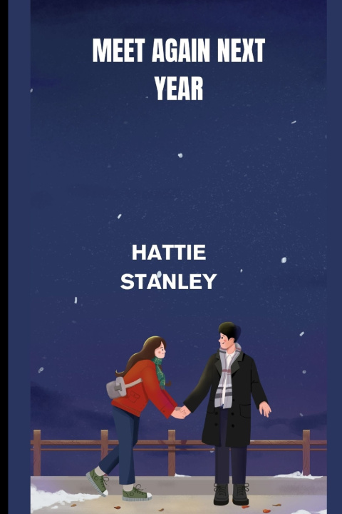 Książka MEET AGAIN NEXT YEAR HATTIE STANLEY