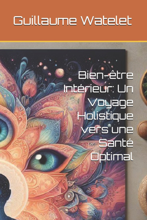 Kniha Bien-être Intérieur Guillaume Watelet