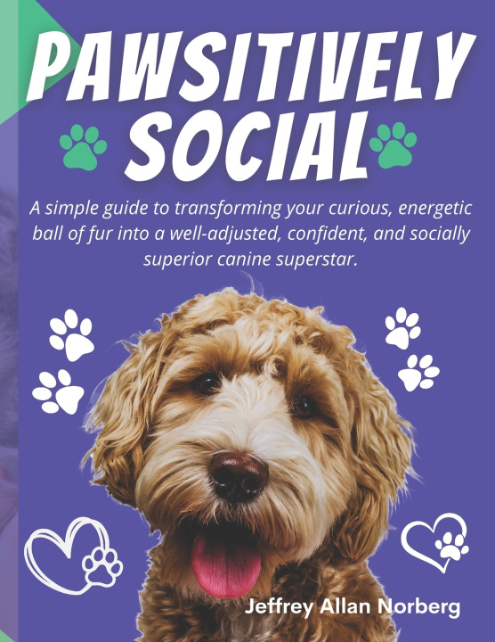 Książka Pawsitively Social Jeffrey Allan Norberg