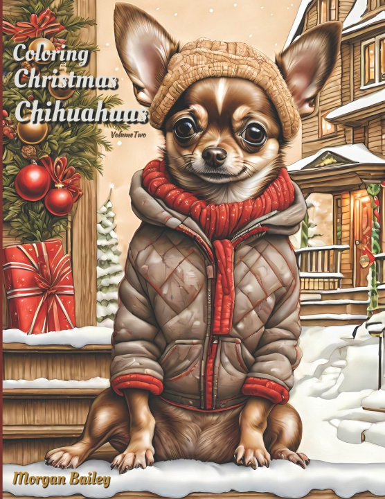 Kniha Coloring Christmas Chihuahuas Morgan Bailey