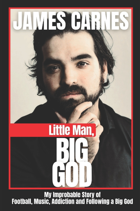 Kniha Little Man, Big God James Carnes