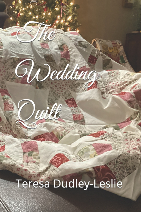 Libro The Wedding Quilt Teresa Dudley-Leslie