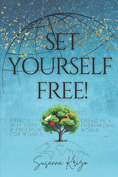 Knjiga Set Yourself Free! Susanna Krizo
