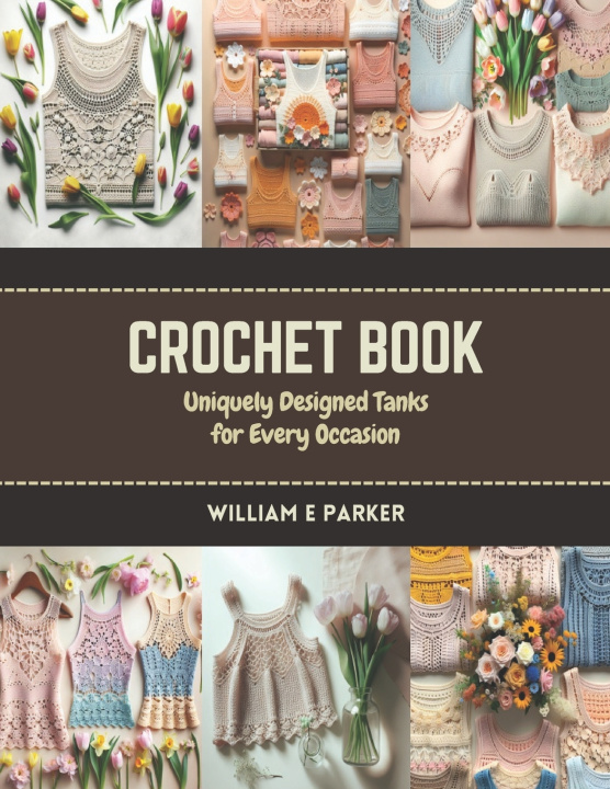 Książka Crochet Book William E Parker