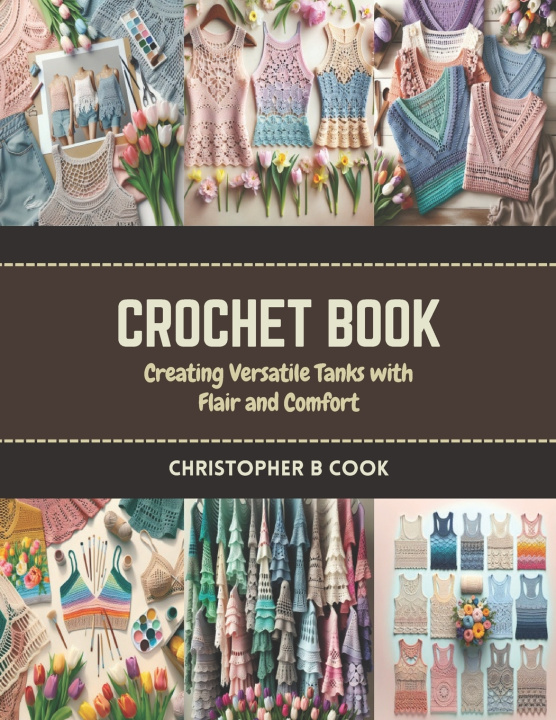 Książka Crochet Book Christopher B Cook