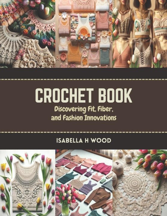 Kniha Crochet Book Isabella H Wood