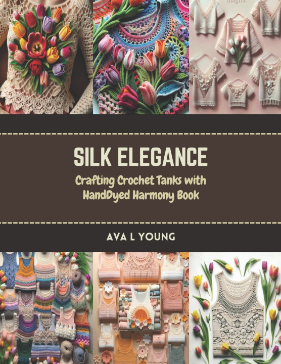 Kniha Silk Elegance Ava L Young
