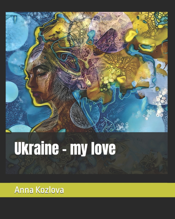 Książka Ukraine - my love. Anna Kozlova