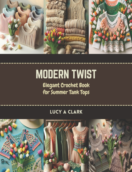 Kniha Modern Twist Lucy A Clark