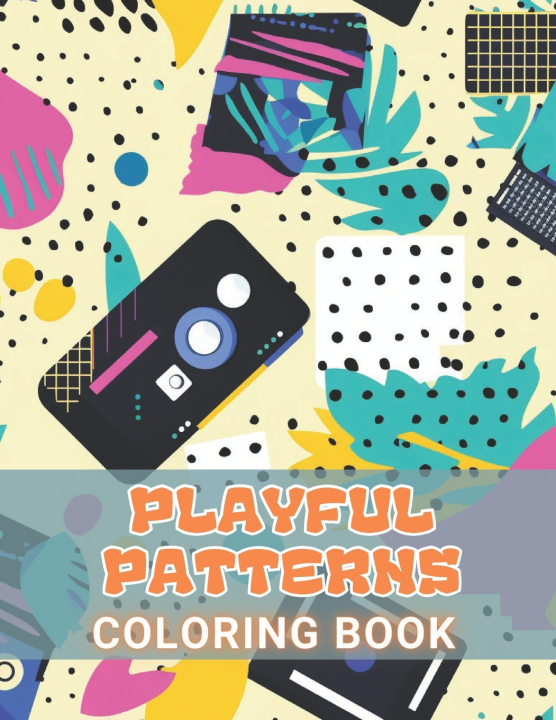 Kniha Playful Patterns Coloring Book Kole Yost
