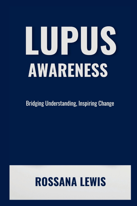 Książka Lupus Awareness Rossana Lewis