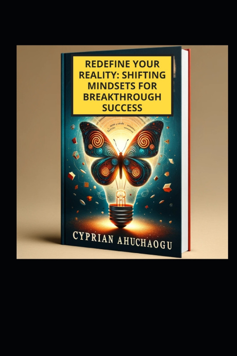 Kniha Redefine Your Reality Cyprian Ahuchaogu